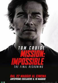 Mission: Impossible - The Final Reckoning (2025)